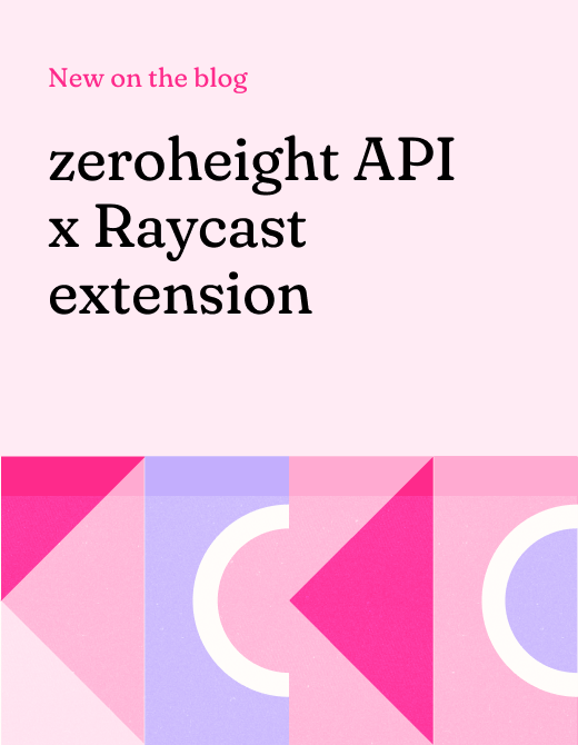 Blog announcement image featuring the collaboration between zeroheight API and Raycast extension, highlighting new features and updates.