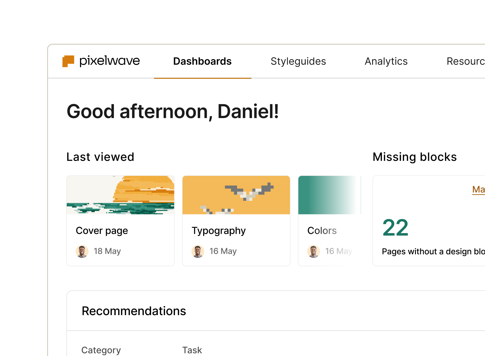Dashboard interface of Pixelwave displaying user greeting, recent activity, and recommendations. Features include last viewed items like "Cover page," "Typography," and "Colors," along with a notification of 22 missing design blocks.