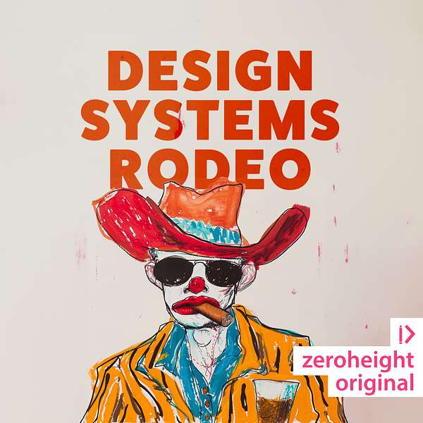 Illustration of a clown in a cowboy hat and sunglasses, holding a cigar, with bold text reading "DESIGN SYSTEMS RODEO" above. The image promotes a creative context related to design systems, featuring a vibrant and playful style, attributed to Zerheight Original.