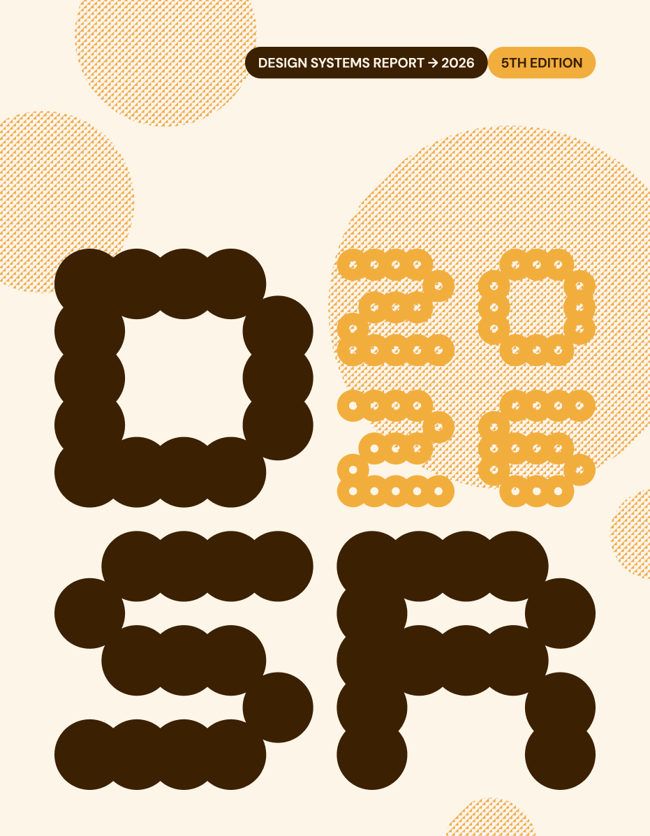 Design Systems Report 2026